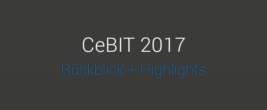 What happens at CeBIT… doesn’t stay at CeBIT!