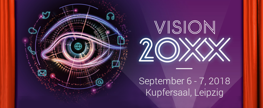 Vision20XX on 06./07. September 2018 in Leipzig